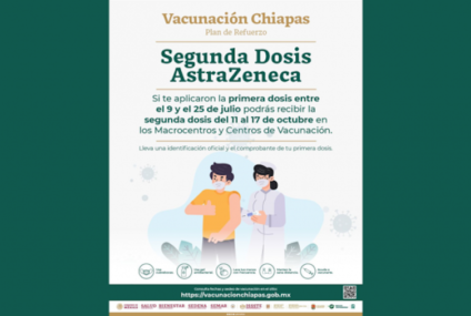 Se reanuda aplicación de segunda dosis de AstraZeneca en Chiapas